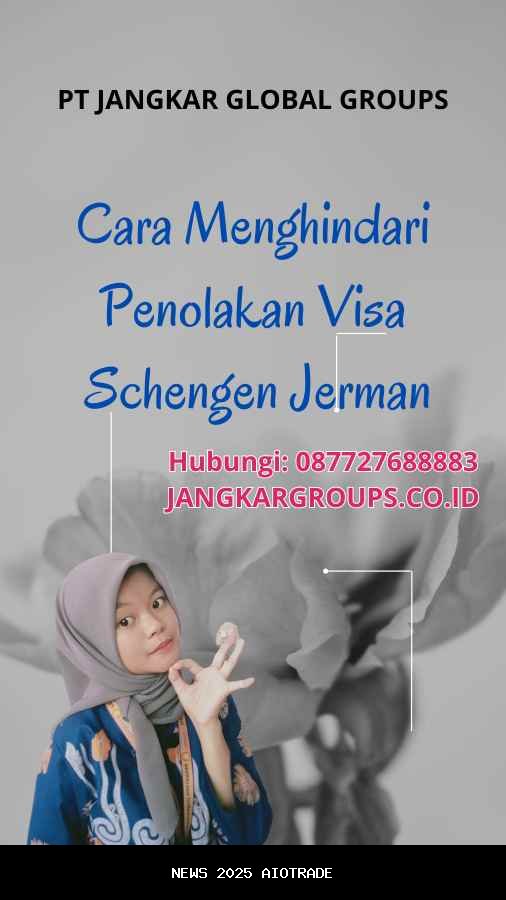 DAFTAR LENGKAP: 10 cara untuk menghindari penolakan visa