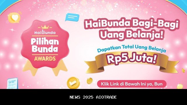 Bunda Butuh Uang Tambahan? Ikut Voting Pilihan Bunda Awards 2025!
