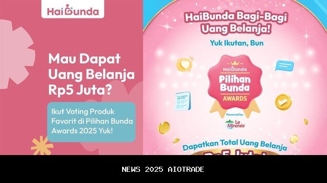 Pilih Produk Favorit Bunda di Voting Pilihan Bunda Awards 2025 dan Dapat Uang Belanja!