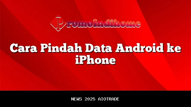 iOS 26.3 Beta Tawarkan Fitur Pindah Data iPhone ke Android