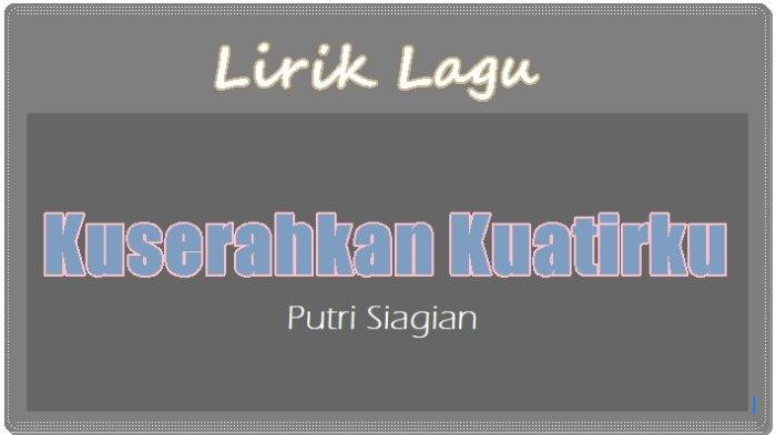 Lirik Lagu "Tuhan Kuatkan Aku" - Jelita Putri