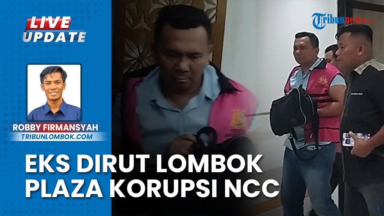 Eks Direktur Lombok Plaza Dolly Divonis Rp15,2 Miliar dalam Kasus NCC