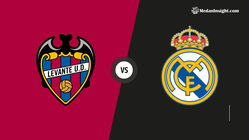 Hasil Pertandingan La Liga: Real Madrid Kalahkan Levante 1-4
