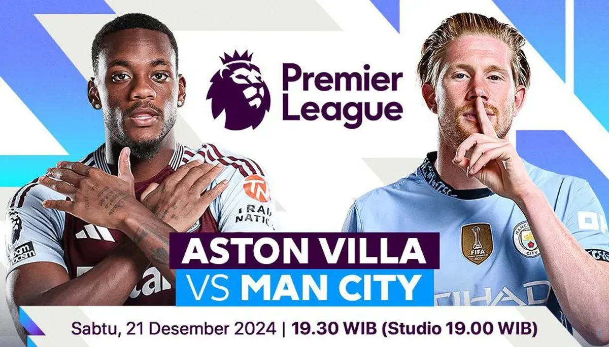 Cara Tonton Live Streaming Pertandingan Aston Villa vs Man City di Liga Inggris