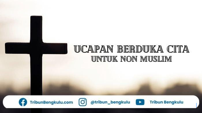 50 Ucapan Duka Cita untuk Non-Muslim, Penuh Doa dan Kekompakan